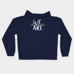 We are ... (gray) Kids Hoodie